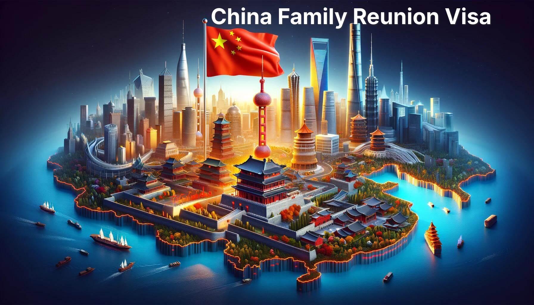 China Family Reunion Visa