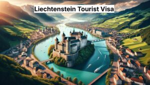 Liechtenstein Tourist Visa