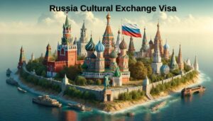 Russia Cultural Exchange Visa
